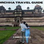 Orchha Travel Guide