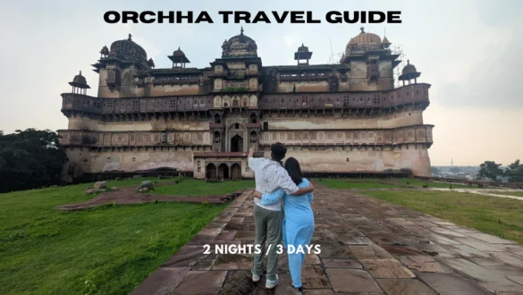 Orchha Travel Guide